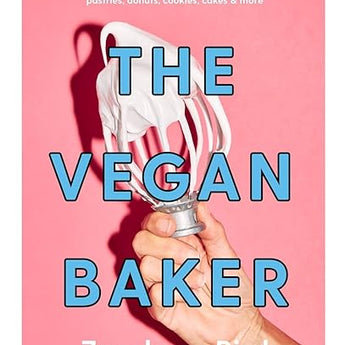 The Vegan Baker Baking Cookbook