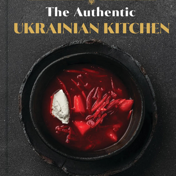 The Authentic Ukrainian Kitchen