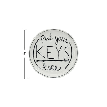 "Put Your Keys Here" Dish